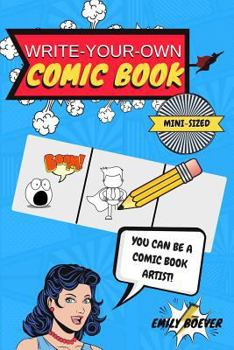 Paperback Write-Your-Own Comic Book: Mini Sized 6 by 9 For On The Go Creativity/100 Page Book of Comic Templates Book