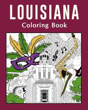 Paperback Louisiana Coloring Book: Painting on USA States Landmarks and Iconic, Gift for Louisiana Tourist Book