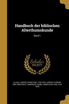 Paperback Handbuch Der Biblischen Alterthumskunde; Band 1 [German] Book