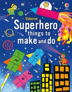 Paperback Superhero Things to Make and Do Book