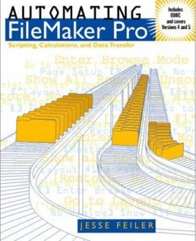 Paperback Automating FileMaker Pro: Scripting and Calculations Book