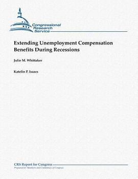 Paperback Extending Unemployment Compensation Benefits During Recessions Book