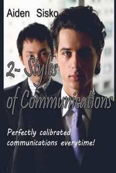 Paperback 2 - Styles of Communications: Perfectly calibrated communications everytime! Book