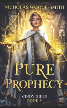 Pure Prophecy (Cindy Giles) - Book #3 of the Cindy Giles