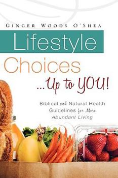 Lifestyle Choices ... Up to You!