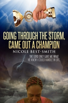 Paperback Going Through The Storm, Came Out A Champion Book