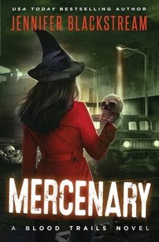 Mercenary - Book #5 of the Blood Trails