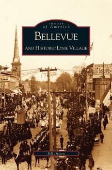 Hardcover Bellevue and Historic Lyme Village Book