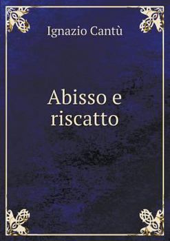 Paperback Abisso e riscatto [Italian] Book