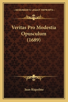 Paperback Veritas Pro Modestia Opusculum (1689) [Latin] Book