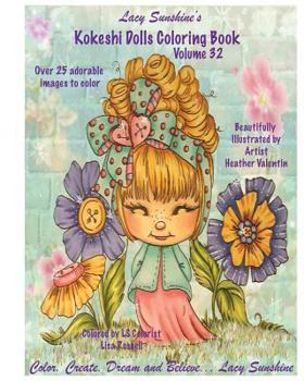 Paperback Lacy Sunshine's Kokeshi Dolls Coloring Book Volume 32: Adorable Dolls and Fairies Coloring Book For All Ages Book