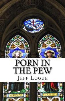 Paperback Porn in the Pew: Sexual Addiction & Christian College Students Book