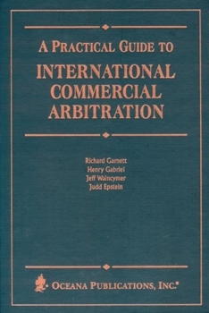 Hardcover Practical Guide to International Commercial Arbitration Book