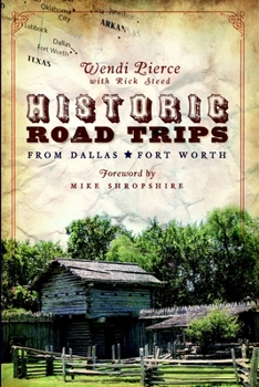 Paperback Historic Road Trips from Dallas/Fort Worth Book