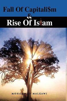 Hardcover Fall of Capitalism and Rise of Islam Book