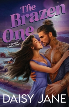 The Brazen One - Book #2 of the Wrench Kings