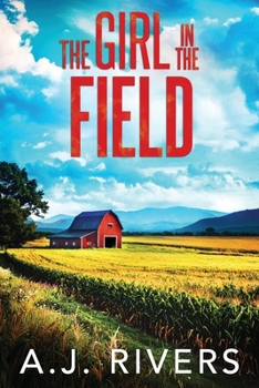 The Girl in the Field (Emma Griffin® FBI Mystery)
