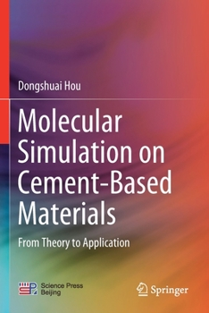 Paperback Molecular Simulation on Cement-Based Materials: From Theory to Application Book