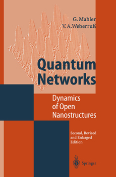 Paperback Quantum Networks: Dynamics of Open Nanostructures Book