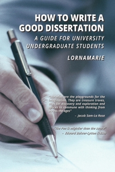 Paperback How to Write a Good Dissertation A guide for University Undergraduate Students Book