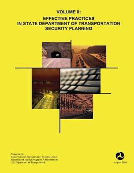 Volume II: Effective Practices in State Department of Transportation Security Planning