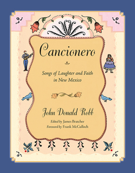 Spiral-bound Cancionero: Songs of Laughter and Faith in New Mexico Book