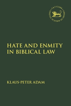 Paperback Hate and Enmity in Biblical Law Book