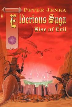 Paperback Elderions Saga: Rise of Evil Book