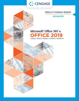 Paperback Shelly Cashman Series Microsoft Office 365 & Office 2019 Advanced Book