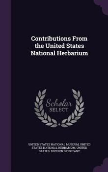 Hardcover Contributions From the United States National Herbarium Book