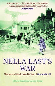 Paperback Nella Last's War: The Second World War Diaries of Housewife, 49 Book
