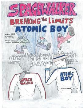 Paperback spacewalker, Breaking the Limits "Atomic Boy" Book