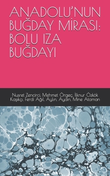 Paperback Anadolu'nun Bu&#286;day M&#304;rasi: Bolu Iza Bu&#286;dayi Book