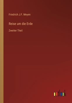 Paperback Reise um die Erde: Zweiter Theil [German] Book