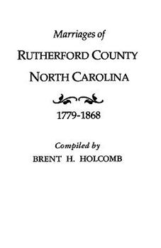 Paperback Marriages of Rutherford County, North Carolina, 1779-1868 Book