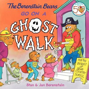 Hardcover The Berenstain Bears Go on a Ghost Walk: A Halloween Book for Kids Book