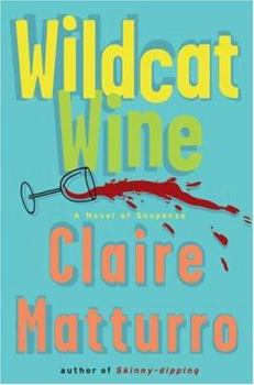 Hardcover Wildcat Wine: A Novel of Suspense Book
