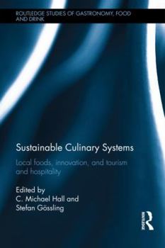 Hardcover Sustainable Culinary Systems: Local Foods, Innovation, Tourism and Hospitality Book
