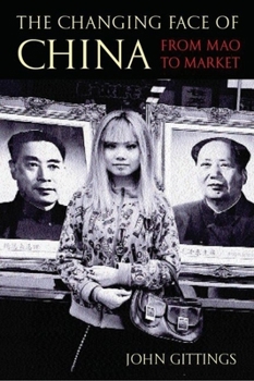 Hardcover The Changing Face of China: From Mao to Market Book