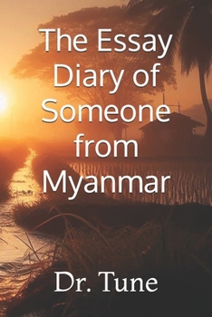 Paperback The Essay Diary of Someone from Myanmar Book