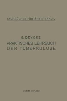 Paperback Praktisches Lehrbuch Der Tuberkulose [German] Book