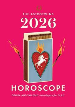 Paperback The AstroTwins 2026 Horoscope: The Complete Yearly Astrology Guide for Every Zodiac Sign Book
