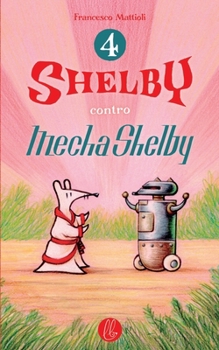Paperback Shelby contro Mecha Shelby [Italian] Book