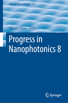 Progress in Nanophotonics 8 (Topics in Applied Physics, 153)