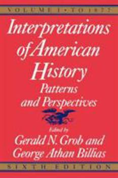 Paperback Interpretations of American History, 6th Ed, Vol. 1: To 1877 Book
