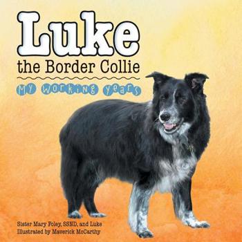 Paperback Luke the Border Collie: My Working Years Book