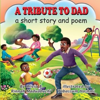 Paperback A Tribute to Dad: A short story and poem about dad Book