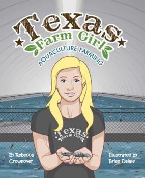 Hardcover Texas Farm Girl: Aquaculture Farming Book