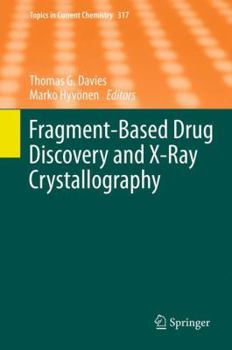 Hardcover Fragment-Based Drug Discovery and X-Ray Crystallography Book