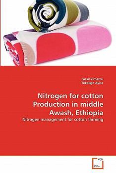 Paperback Nitrogen for cotton Production in middle Awash, Ethiopia Book